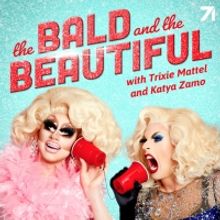 New Podcast 'The Bald and the Beautiful' from Trixie Mattel and Katya Zamo Available 