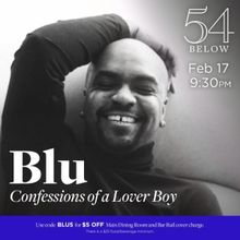 Blu to Present CONFESSIONS OF A LOVER BOY at 54 Below