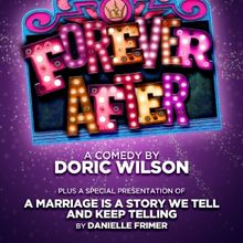 FOREVER AFTER Comes to TOSOS Theater Company in August