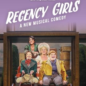 Spotlight: REGENCY GIRLS at The Old Globe