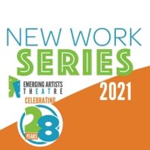 Emerging Artists Theatre Now Accepting Submissions For Their 2022 New Work Series