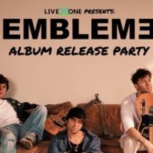 SoCal Pop-Rock Trio EMBLEM3 to Present Virtual Album Release Party Tomorrow