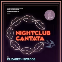 New Cast Members Join 45th Anniversary Production of NIGHTCLUB CANTATA