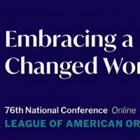 League of American Orchestras Announces 76th National Conference 'Embracing a Changed Interview