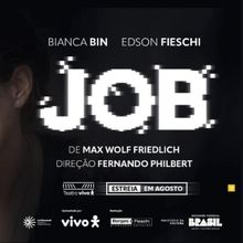 New Psychological Thriller JOB Starring Bianca Bin and Edson Fieschi Opens in São Pa