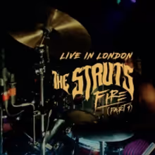 The Struts Share Live Video for 'Fire (Part 1)'