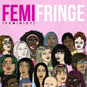 F-Bomb Theatre Launch FemiFringe Programme