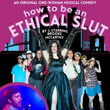HOW TO BE AN ETHICAL SLUT is Coming to the VAPA Center