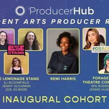 Producer Hub Reveals Inaugural Independent Arts Producer Residency Cohort