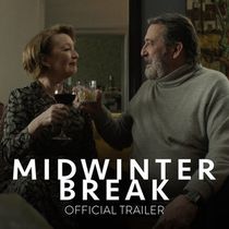Video: Lesley Manville and Ciarán Hinds Star in New Trailer for MIDWINTER BREAK
