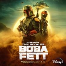 THE BOOK OF BOBA FETT Volume Two Soundtrack Now Available