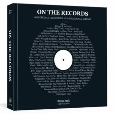 ON THE RECORDS Book Gathers 80 Musicians' Essays on Hidden Gem Albums