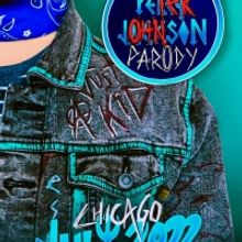 THE UNAUTHORIZED PETER JOHNSON PARODY! Comes to Chicago This Month