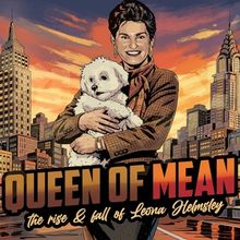 Natalie Joy Johnson Will Bring QUEEN OF MEAN: THE RISE AND FALL OF LEONA HELMSLEY to 