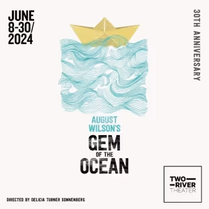 Performances Of August Wilson's GEM OF THE OCEAN to Begin This Weekend at Two River…