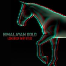 Himalayan Gold Releases Second Single 'Look (Deep in My Eyes)'