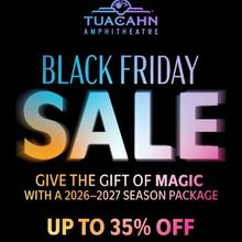 Save Up to 35% on Season Packages with Tuacahn’s Black Friday Sale