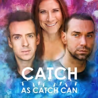 CATCH AS CATCH CAN Comes to the Kitchen Theatre Company