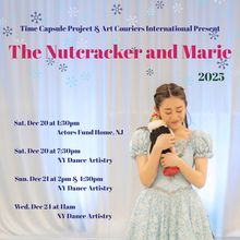 THE NUTCRACKER AND MARIE To Be Presented In New York And New Jersey