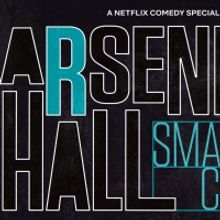 VIDEO: Netflix Releases Trailer for ARSENIO HALL: SMART & CLASSY