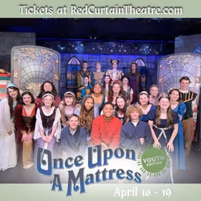 Review: ONCE UPON A MATTRESS: YOUTH EDITION at Red Curtain Theatre