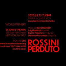 ROSSINI PERDUTO World Premiere to be Presented by Long Island Concert Orchestra