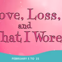 Diamond Head Theatre Presents LOVE, LOSS AND WHAT I WORE