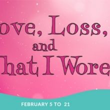 Diamond Head Theatre Presents LOVE, LOSS AND WHAT I WORE