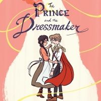 BWW Review: THE PRINCE AND THE DRESSMAKER by Jen Wang -- soon to be a movie musical…