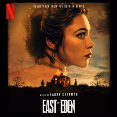 Laura Karpman Scores EAST OF EDEN Netflix Series Soundtrack
