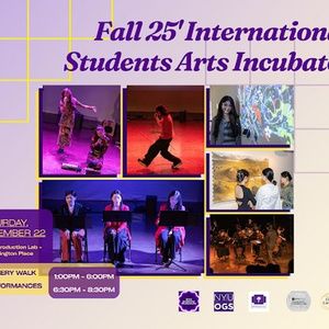4th International Student Arts Incubator Showcase to Take Place at the NYU…