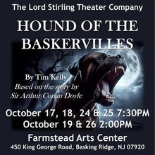 The Lord Stirling Theater Company Will Present HOUND OF THE BASKERVILLES October 17�
