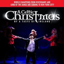 Spotlight: A CELTIC CHRISTMAS BY A TASTE OF IRELAND at The Sheen Center