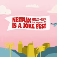 NETFLIX IS A JOKE FEST Heads to Los Angeles This April