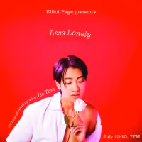 JES TOM: LESS LONELY Presented By Elliot Page & More At Summer Of Comedy At The…