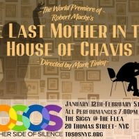 TOSOS Will Present THE LAST MOTHER IN THE HOUSE OF CHAVIS in January 2022