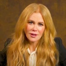 VIDEO: Nicole Kidman Talks Not Being 'Strong Enough' to Sing on Broadway