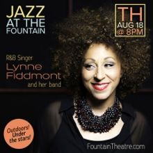 Lynne Fiddmont to Headline JAZZ AT THE FOUNTAIN on Fountain's Outdoor Stage in August