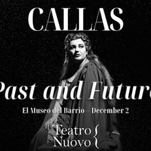 Teatro Nuovo to Celebrate The Centenary Of Maria Callas With CALLAS: PAST AND FUTURE