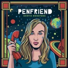 Penfriend Releases Debut Album 'Exotic Monsters'