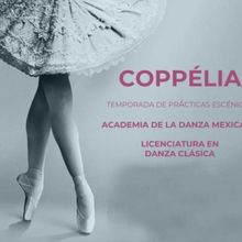 Estudiantes De La Academia De La Danza Mexicana Presentaron Coppélia