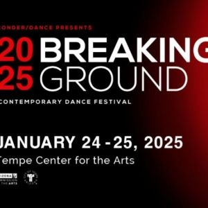 2025 Breaking Ground Contemporary Dance Festival is Coming To Tempe Center for the Ar Interview