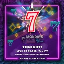 Mondays Dark 7th Anniversary - Live from Vegas Tonight!