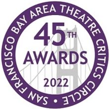 The San Francisco Bay Area Theatre Critics Circle Announces 45th Excellence In Theatr