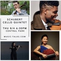 MusicTalks to Present Schubert's Cello Quintet In NYC's Central Park This Week Interview