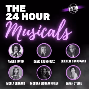 THE 24 HOUR MUSICALS Makes Its Live Return To NYC, June 26