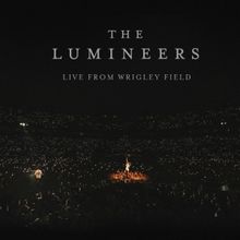 The Lumineers Unveil 'Live From Wrigley Field' Album; First Track Available Now