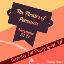 Utopia Opera Will Present Gilbert & Sullivan's THE PIRATES OF PENZANCE in New York…