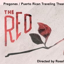 Pregones/Puerto Rican Traveling Theater to Present THE RED ROSE Manhattan Premiere