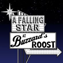 Open-Door Playhouse to Debut A FALLIING STAR AT BUZZARD'S ROOST in June
